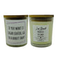 Soy Candles Naughty & Nice Collection 8oz